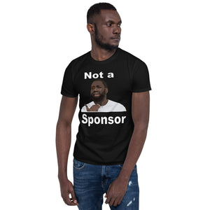 Open image in slideshow, Short-Sleeve Unisex T-Shirt not a sponsor
